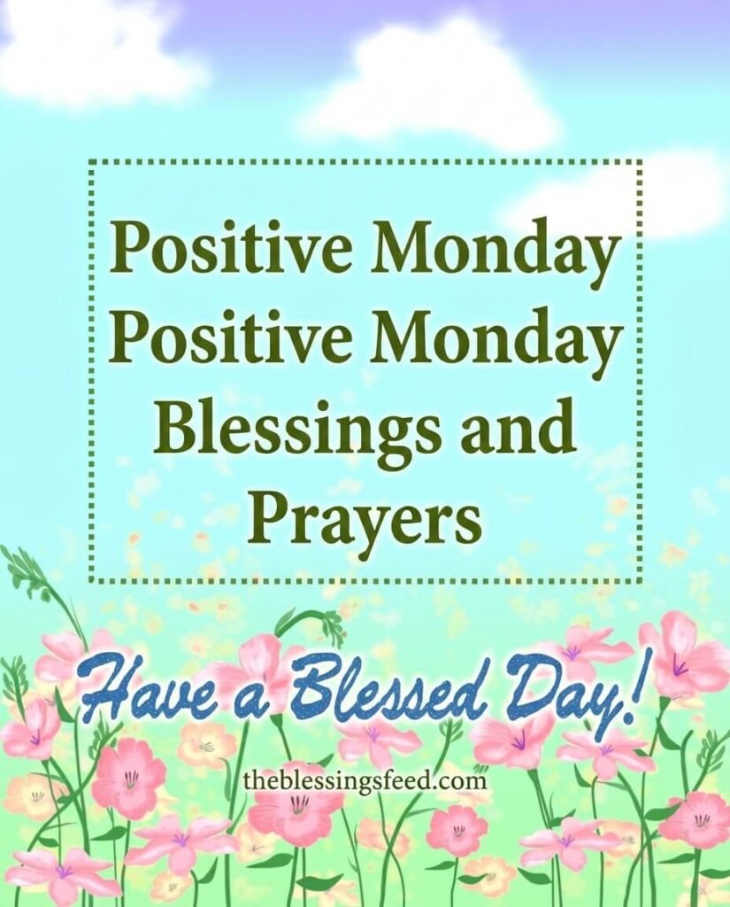 Positive Monday Blessings and Prayers